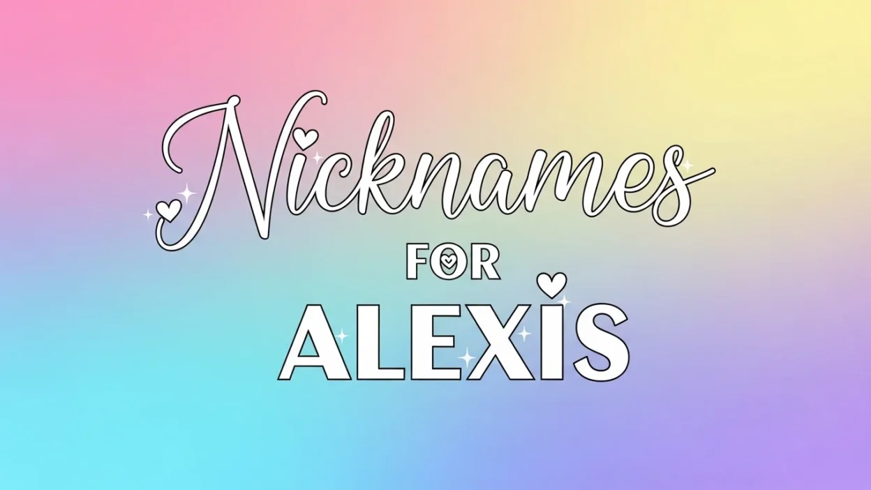 Nicknames for Alexis